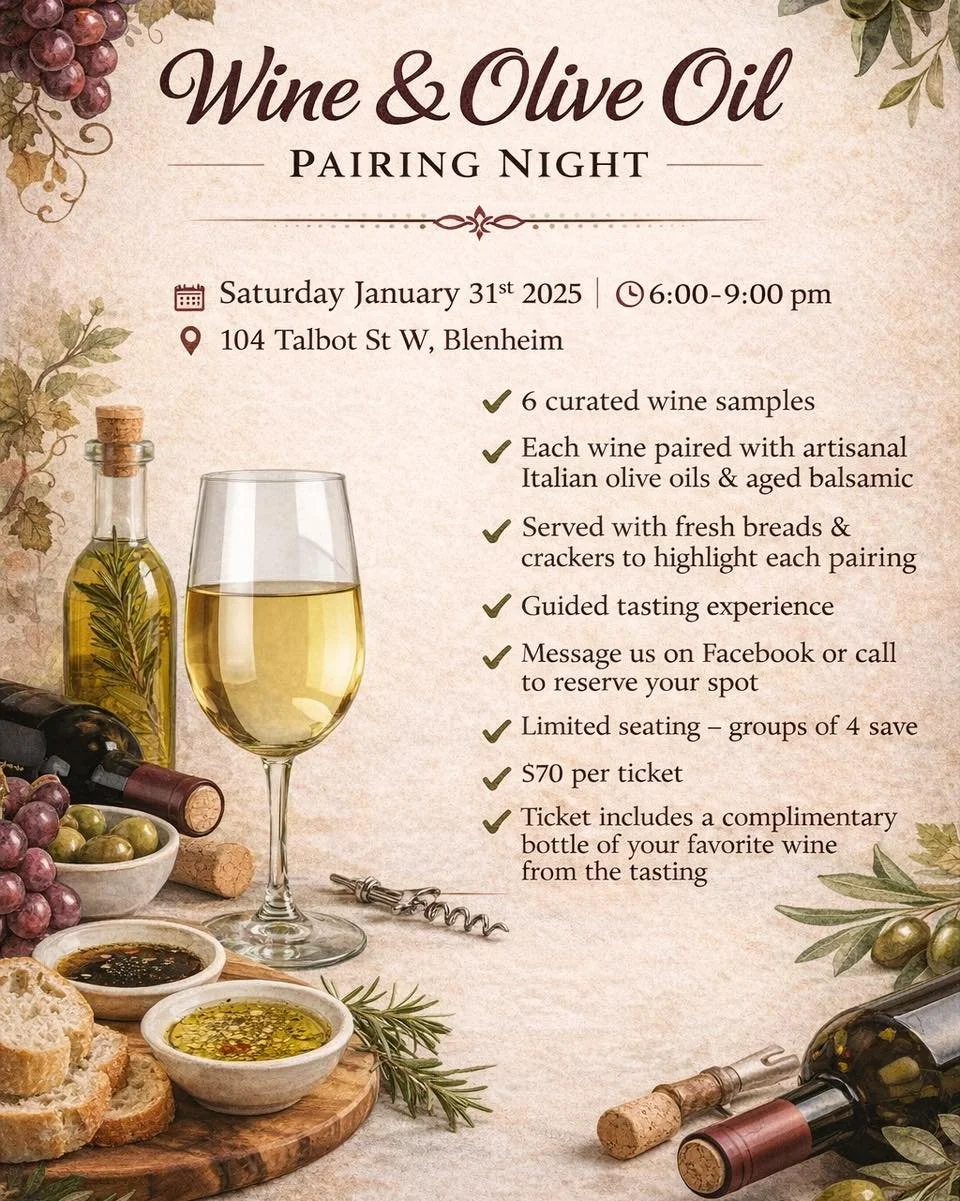 Boatworks Social House: Wine and Olive Oil Pairing Night
📅 Date: Saturday, Jan 31, 2026 
📍 Location: Boatworks Social House - 104 Talbot Steet West, Blenheim, ON
⏰ Time: 6:00 pm - 9:00 pm

Reserve your tickets before they are gone: (519) 350-4527 o