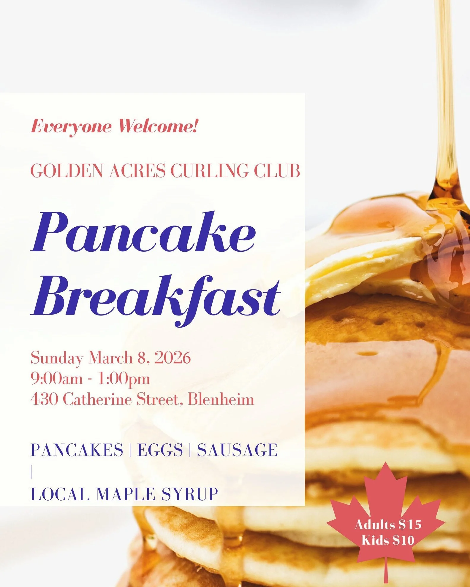 Event: Pancake Breakfast at Golden Acres Curling Club
------------------------------
A great way to start your day, have some brunch with friends, or even have a delicious pancake lunch!  Enjoy pancakes, eggs, sausages, and local maple syrup.
📅 Date