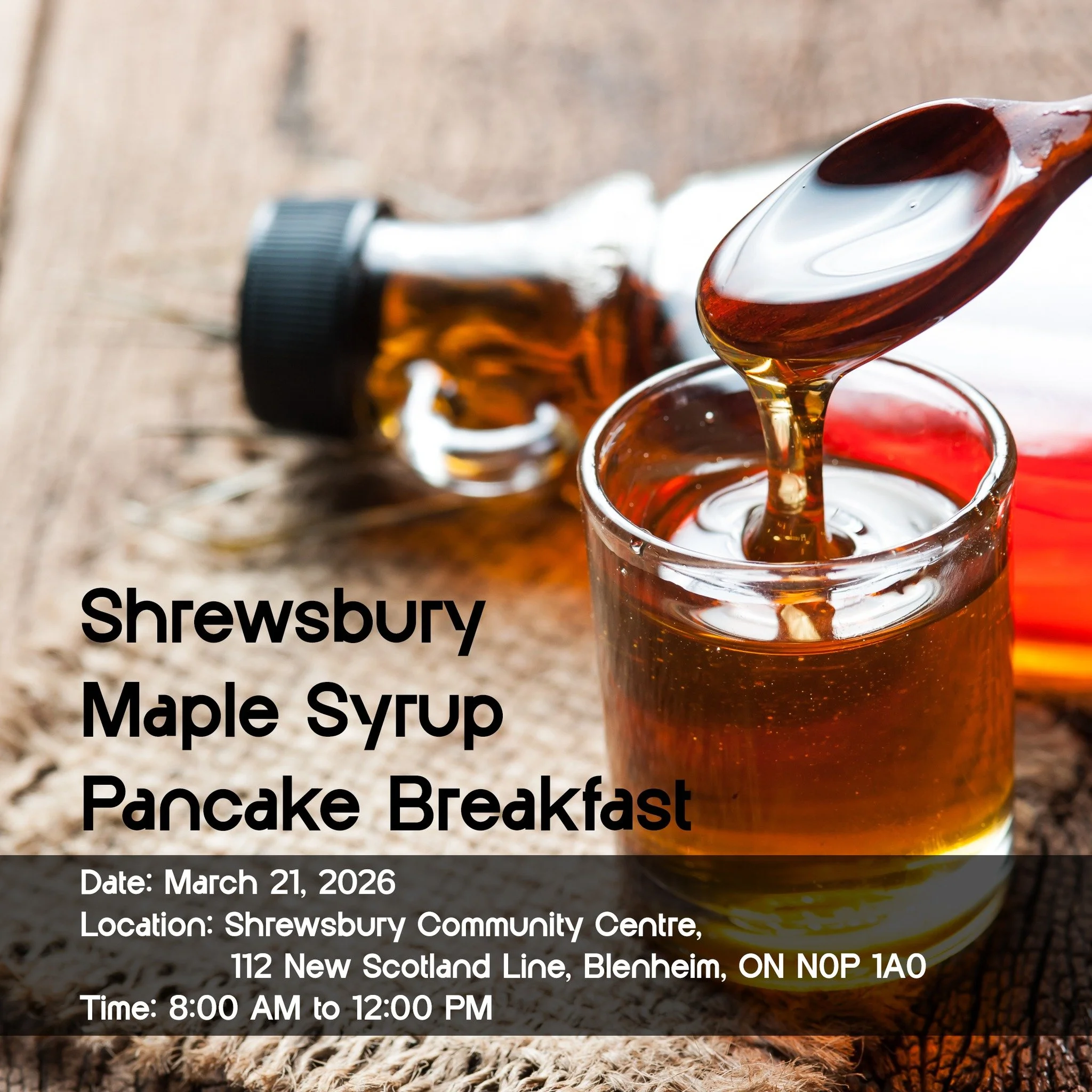 EVENT: Shrewsbury Maple Syrup Pancake Breakfast Festival 

📅 Date: March 21, 2026
📍 Location: Shrewsbury Community Centre, 112 New Scotland Line, Blenheim, ON N0P 1A0
⏰ Time: 8:00 AM to 12:00 PM

https://www.blenheimbia.ca/shrewsbury-mapleysyrup

C