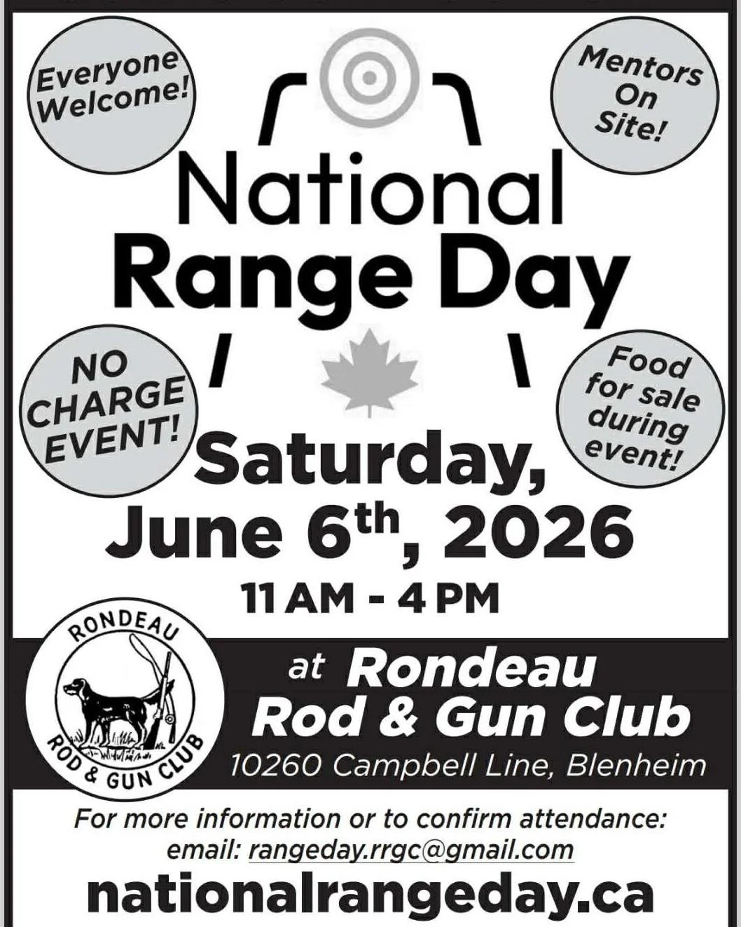 Event: National Range Day 

📅 Date: June 6, 2026
📍 Location: Rondeau Rod &amp; Gun Club - 10260 Campbell Line, Blenheim, Ontario
⏰ Time: 10:00 am to 4:00 pm 
🌐 Email: rangeday.rrgc@gmail.com
https://www.blenheimbia.ca/rondeaunationalrangeday

To m