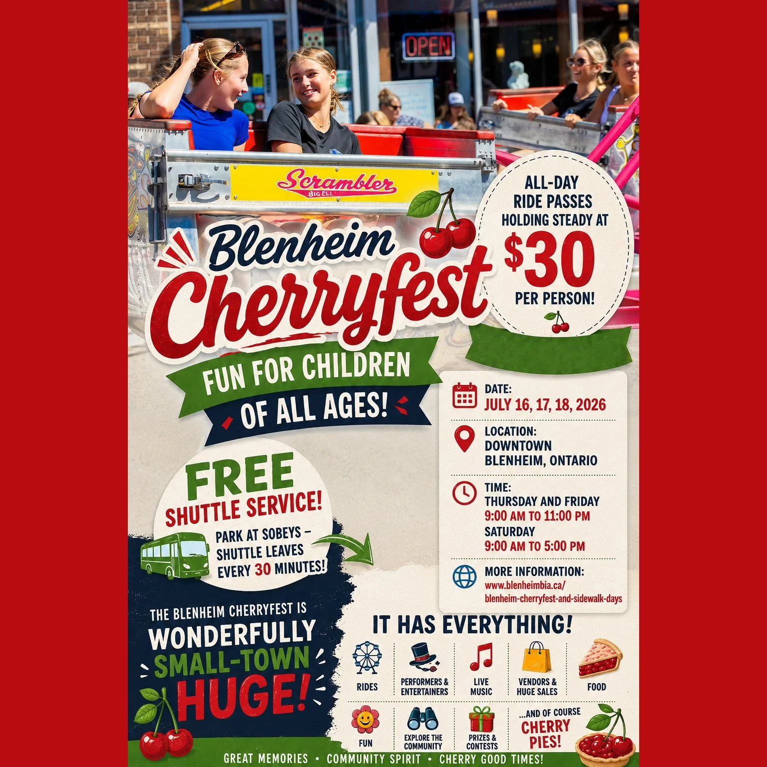 Blenheim Cherryfest is fun for children of all ages! We have confirmed that all-day ride passes are holding steady at $30 per person (Woohoo, prices didn't go up with inflation this year!) 

📅 Date: July 16, 17, 18, 2026 
📍 Location: Downtown Blenh