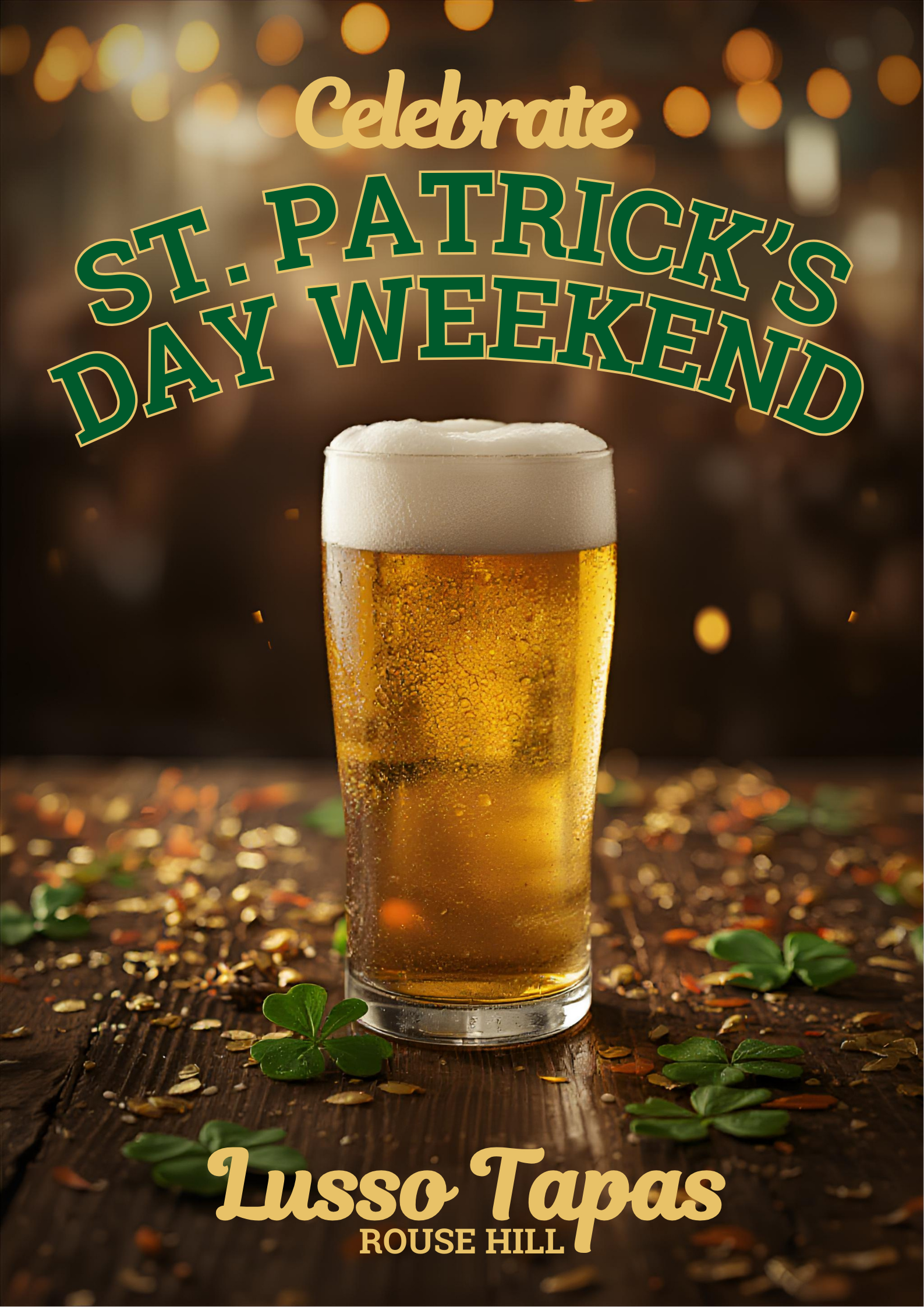 A glass of beer with foam in a dark, festive setting decorated with scattered green shamrocks and confetti. Text overlay reads 'Celebrate St. Patrick's Day Weekend' and 'Lusso Tapas Rouse Hill'.
