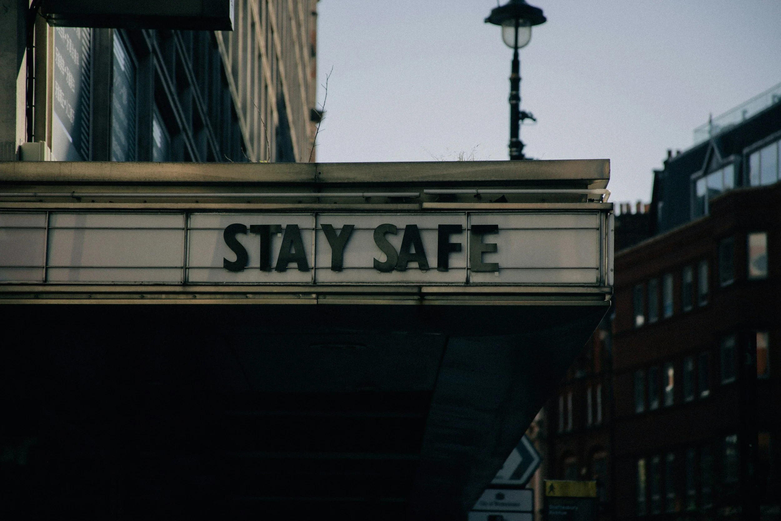 Staying Safe in Scary Times