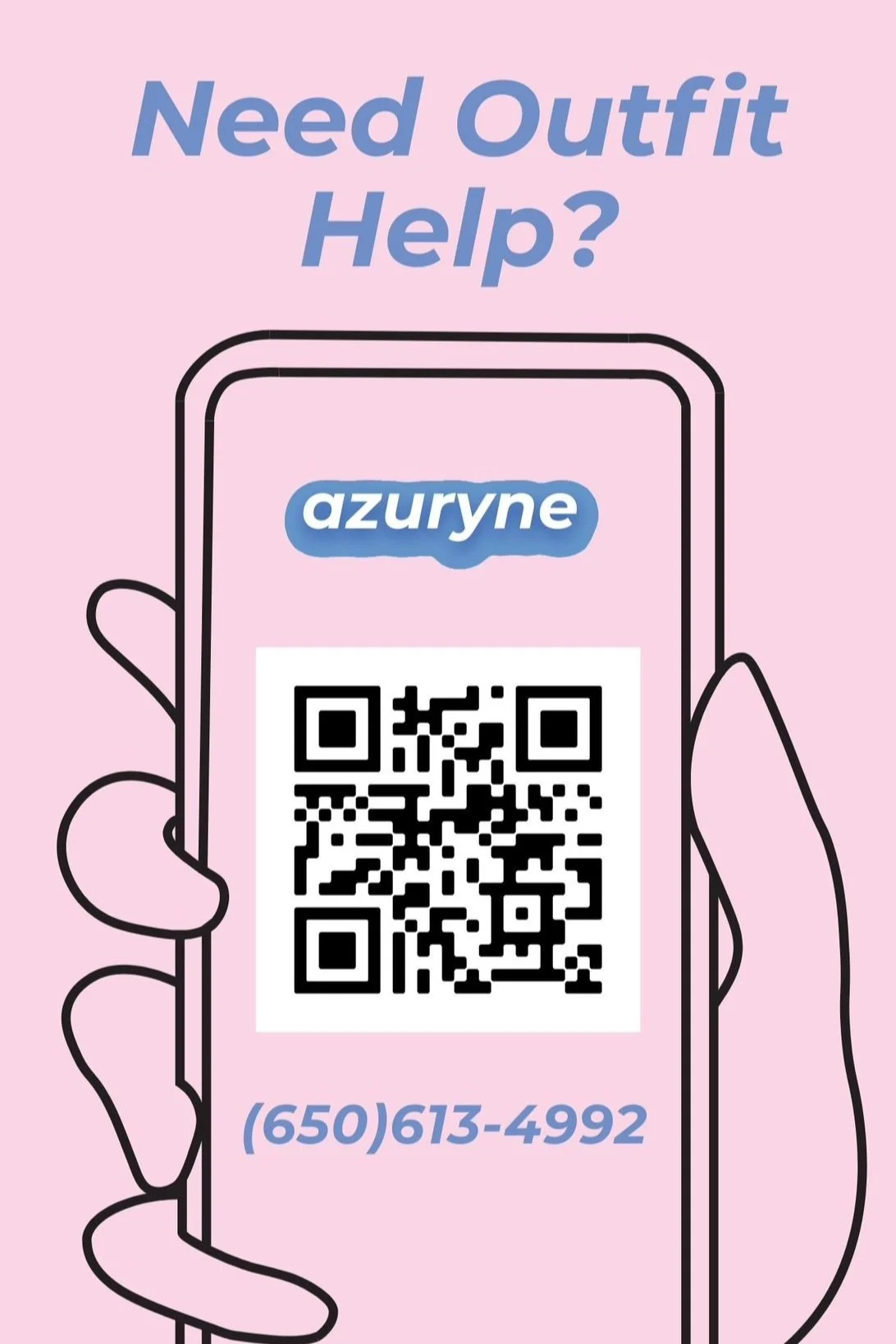 Illustration of a hand holding a smartphone displaying a QR code, brand name 'azuryne,' and phone number (650) 613-4992, with the text 'Need Outfit Help?' above on a pink background.