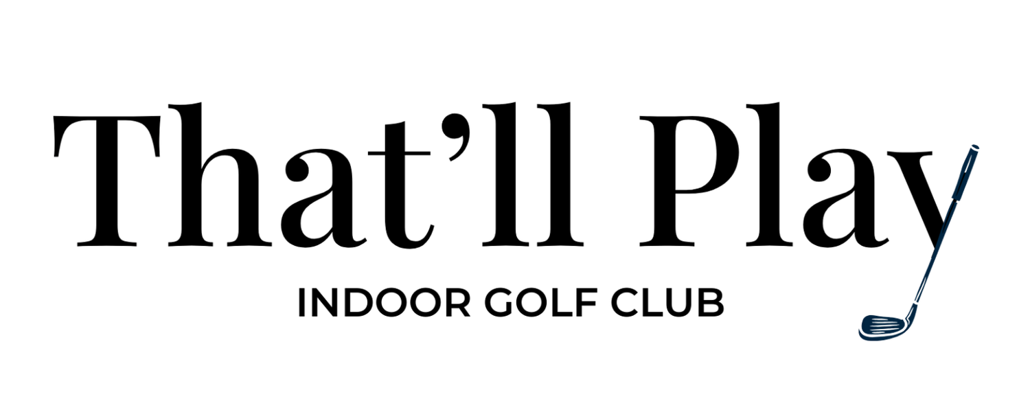 That'll Play Indoor Golf Club