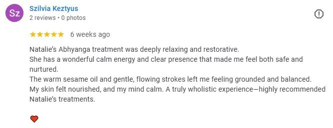 Review for Natalie’s Abhyanga treatment, mentioning warmth, sesame oil, and feeling relaxed.