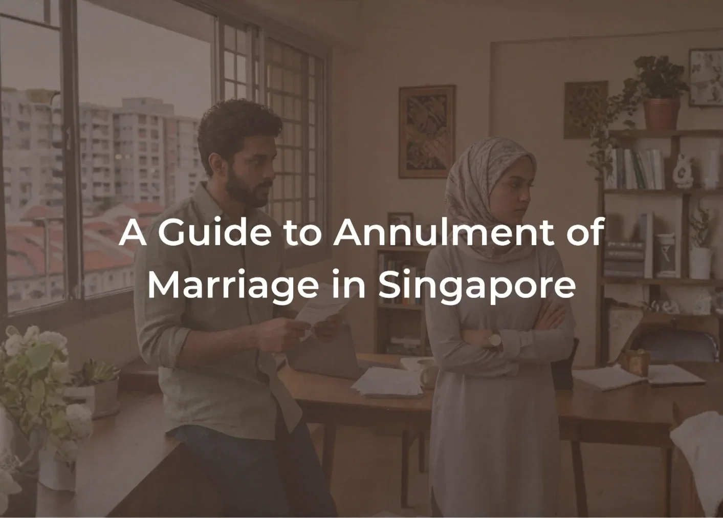 A Guide to Annulment of Marriage in Singapore