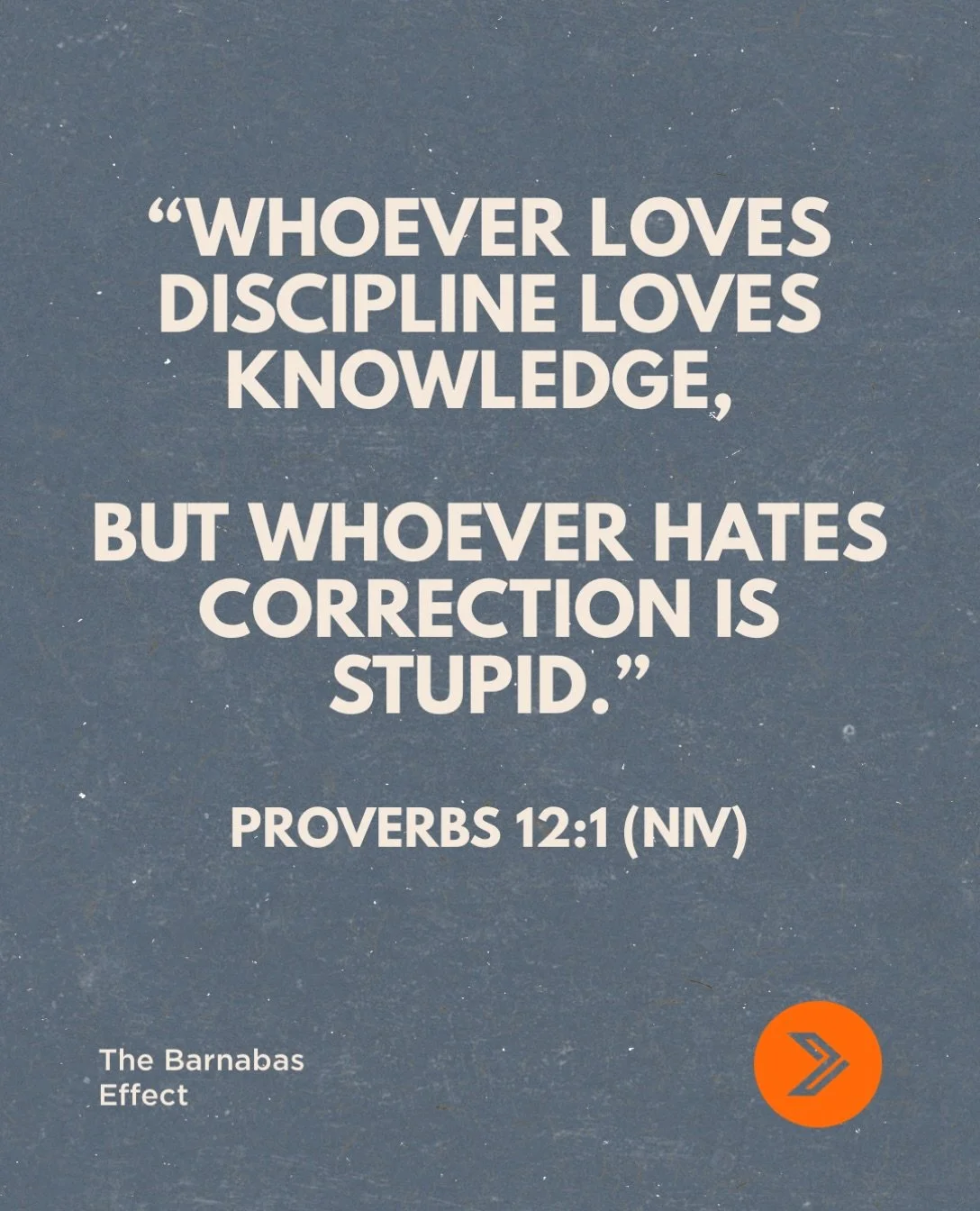 A challenging verse &mdash; but an important reminder that growth requires humility.

It&rsquo;s easy to welcome encouragement when it makes us feel good. It&rsquo;s harder when someone points out something we&rsquo;d rather not see. But wise, loving