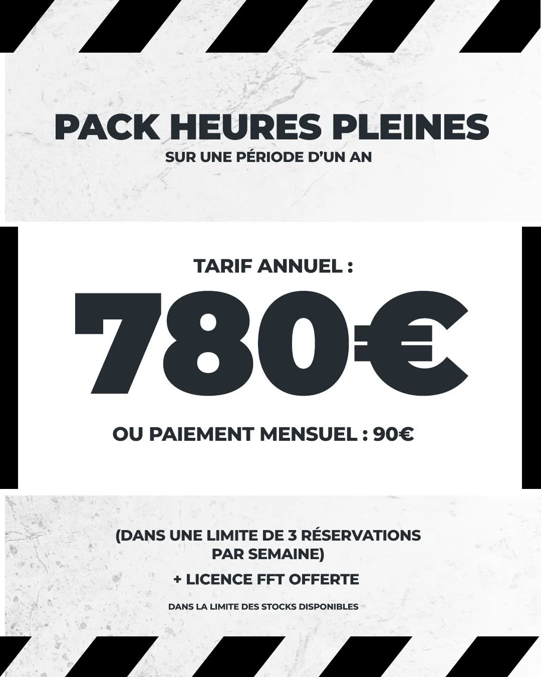 Affiche publicitaire pour un forfait heures pleines, coût annuel de 780 euros ou 90 euros par mois, limitée à 3 réservations par semaine, avec une licence gratuite.