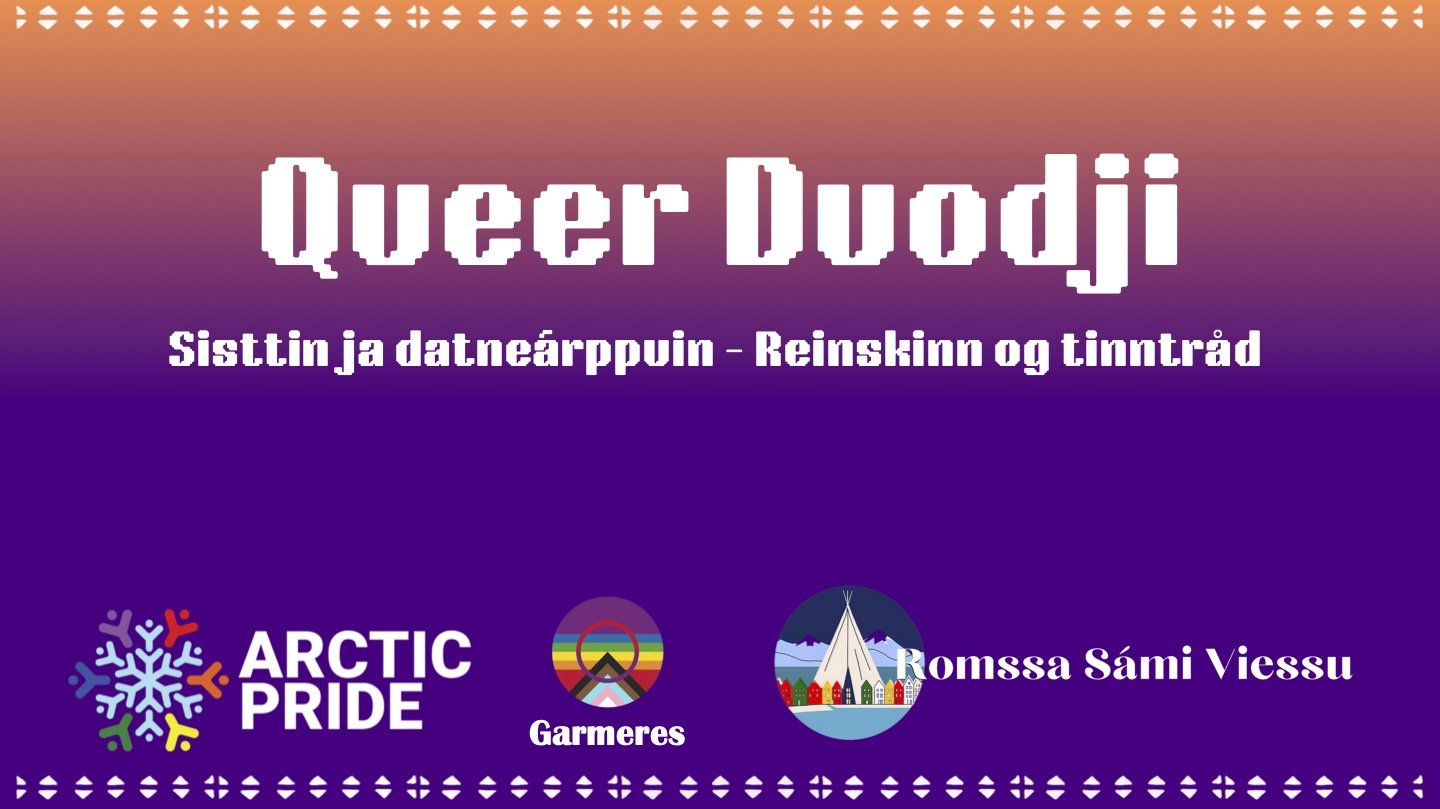 Queer Duodji: Sisttin ja datneárppuin - Reinskinn og tinntråd