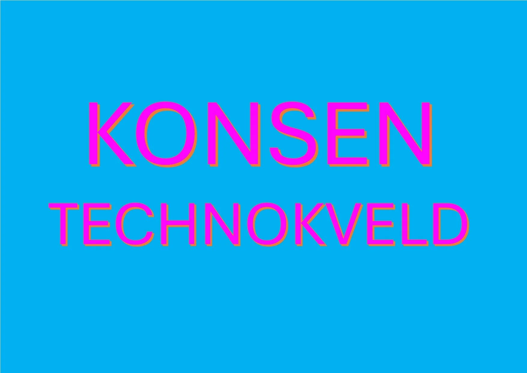 KONSEN TECHNOKVELD
