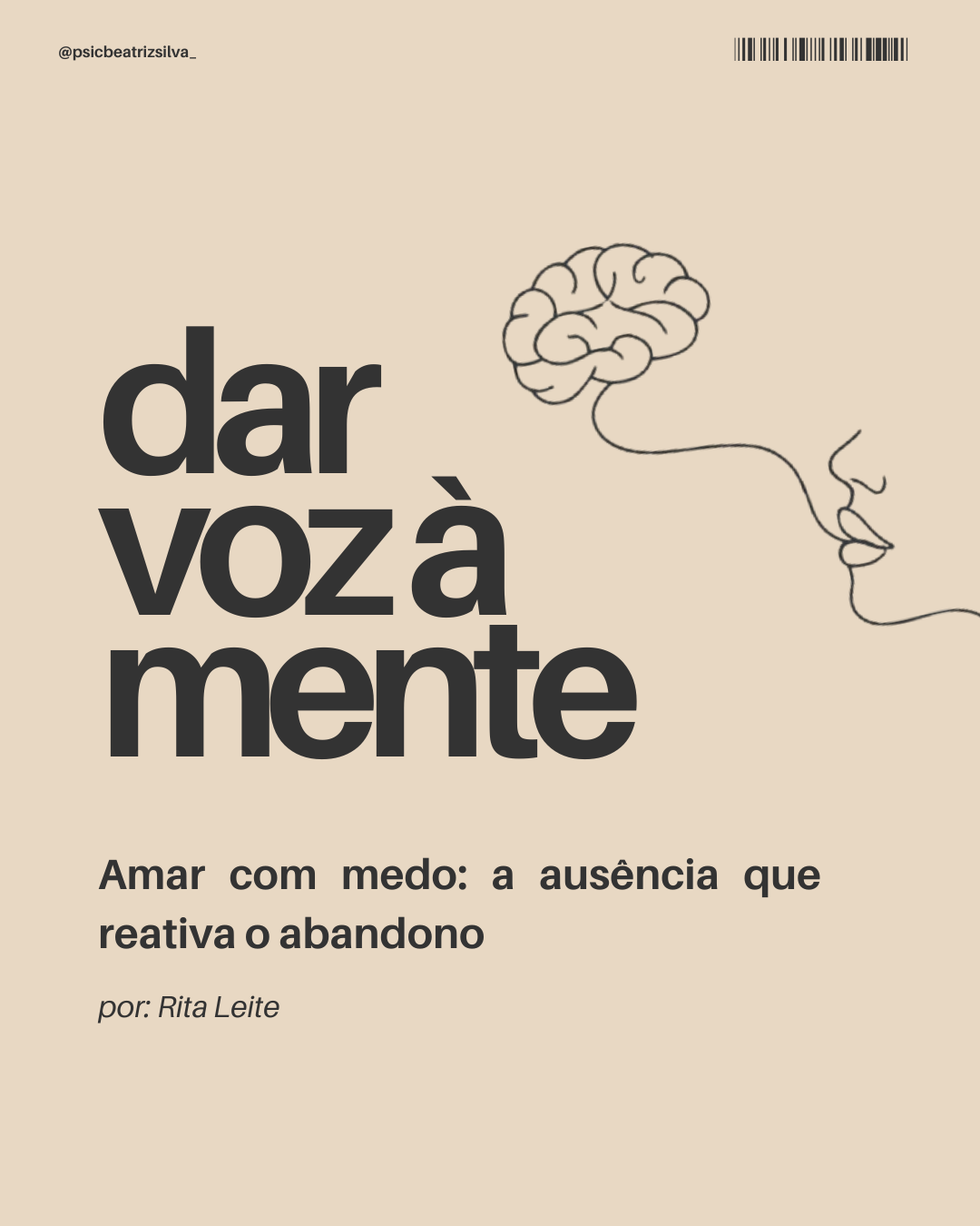 Amar com medo: a ausência que reativa o abandono.