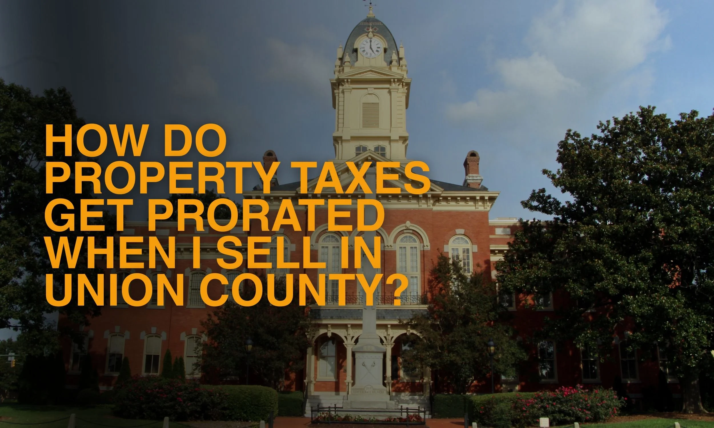 How Do Property Taxes Get Prorated When I Sell in Union County?