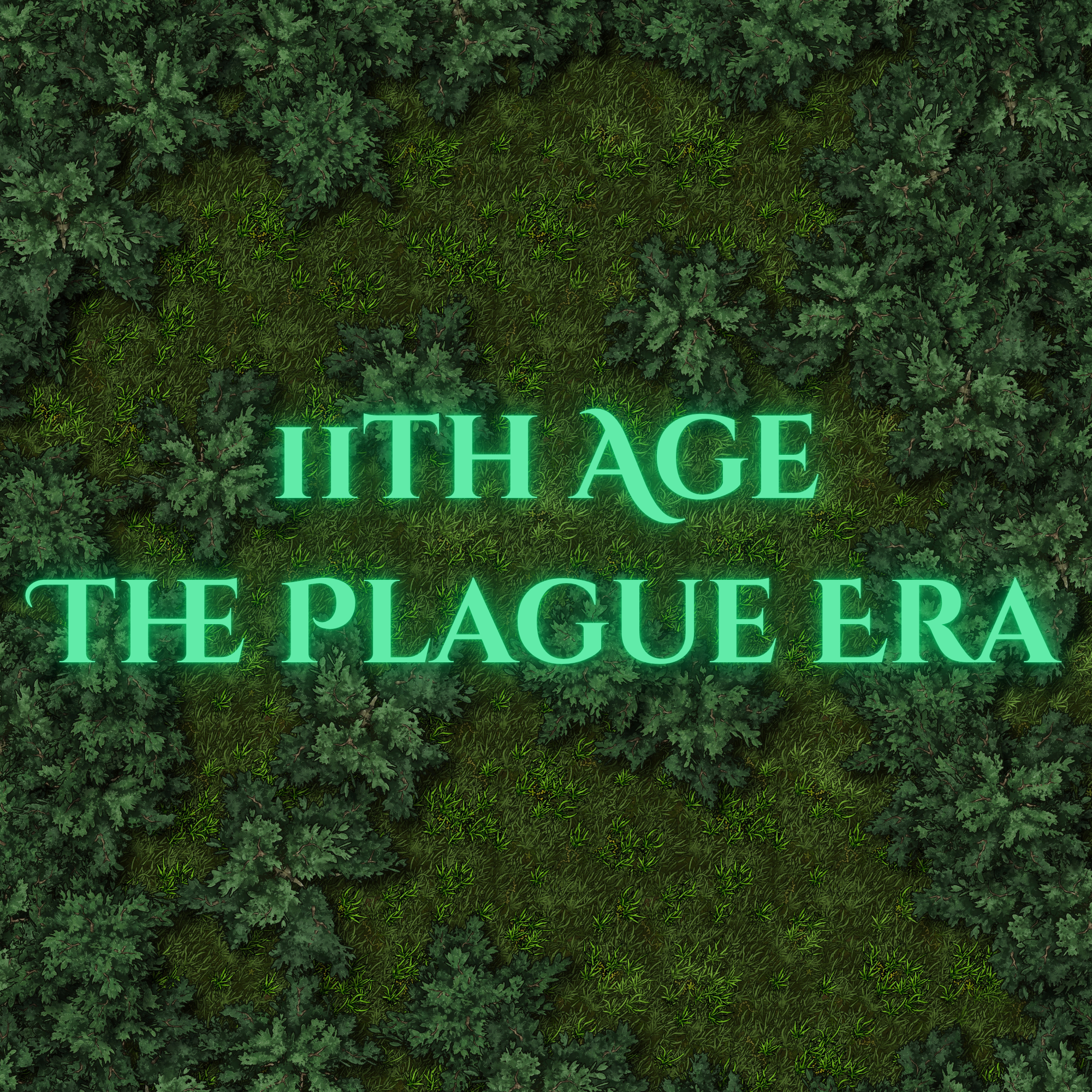 11th Age - The Plague Era - 17,000AB - 17,500AB