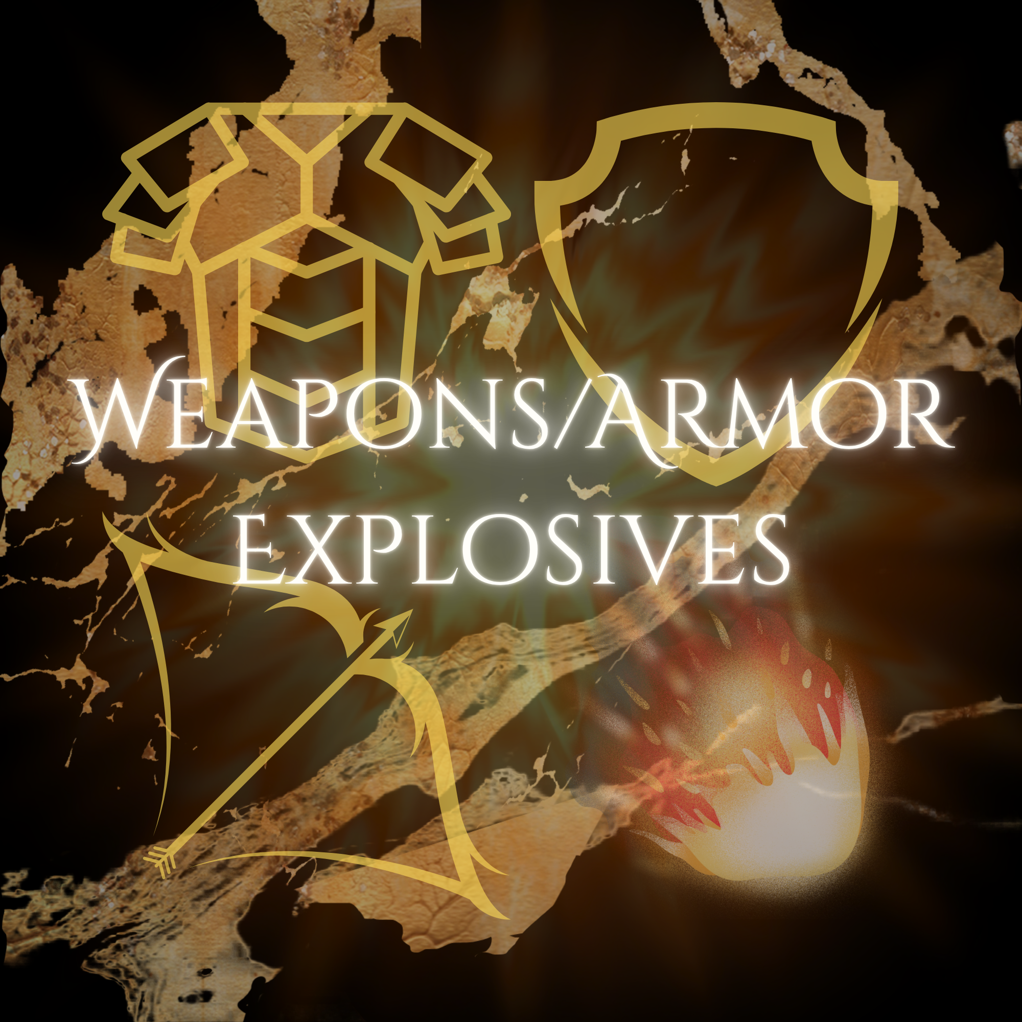 Weapons, Explosives, Armor
