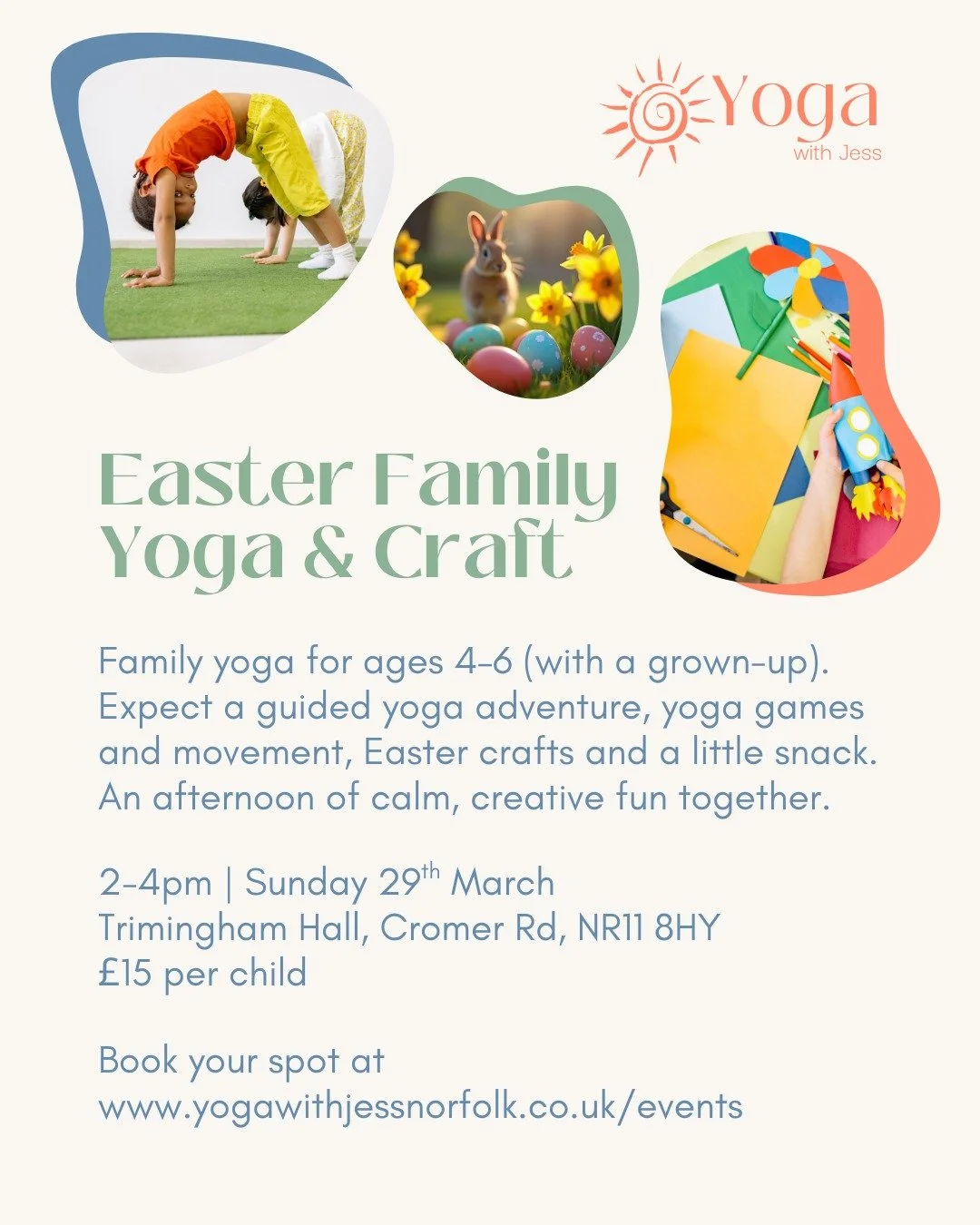 A fun, calm and creative afternoon of family yoga for ages 4&ndash;6 (with a grown-up)

Expect a guided yoga adventure, yoga games and movement, Easter crafts and a little snack.

2-4pm | Sunday 29th March

Trimingham Hall, Cromer Rd, NR11 8HY

&poun