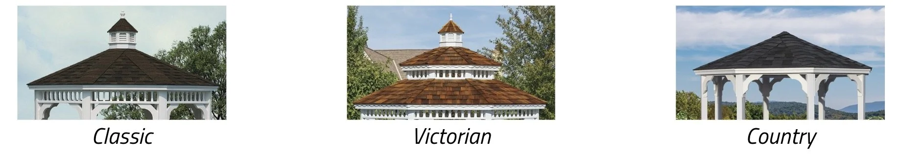 Three different gazebos labeled Classic, Victorian, and Country, each with distinct roof styles and decorative features.