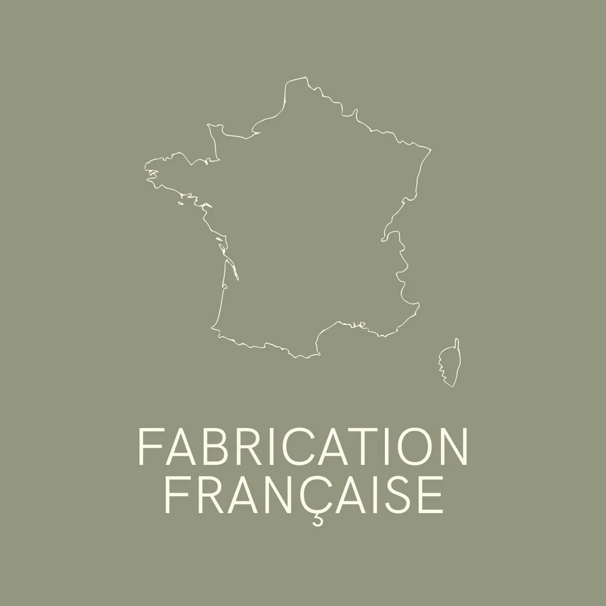 Carte de la France avec en dessous le texte 'Fabrication Française'