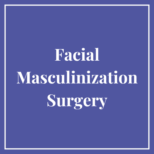 Facial Masculinization Surgery