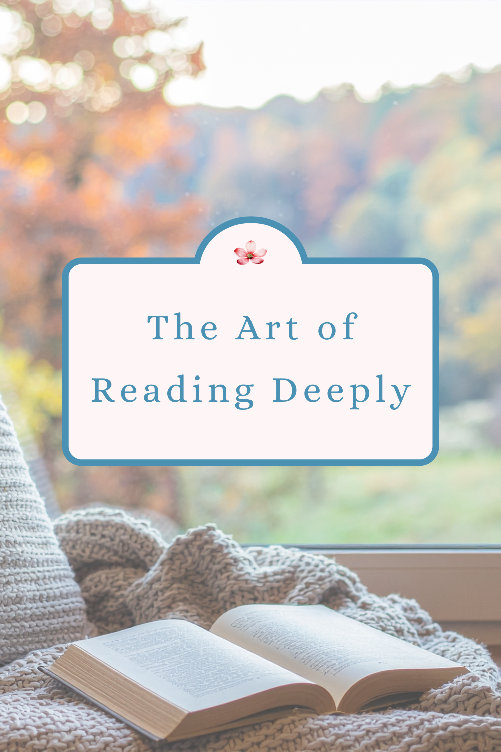 The Art of Reading Deeply