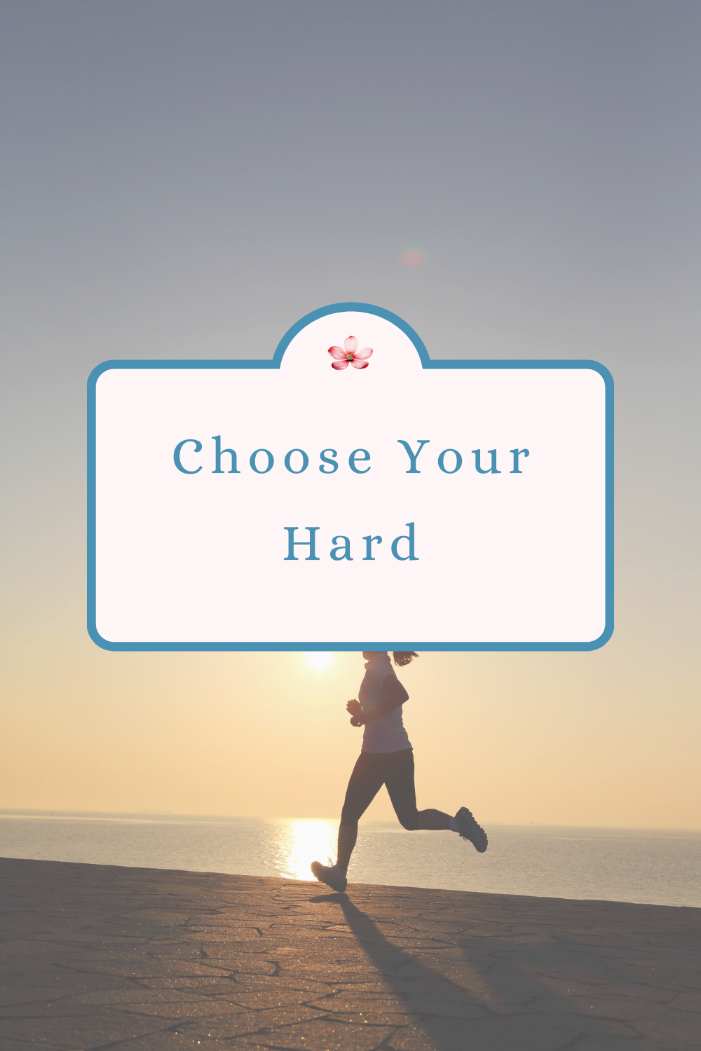Choose Your Hard