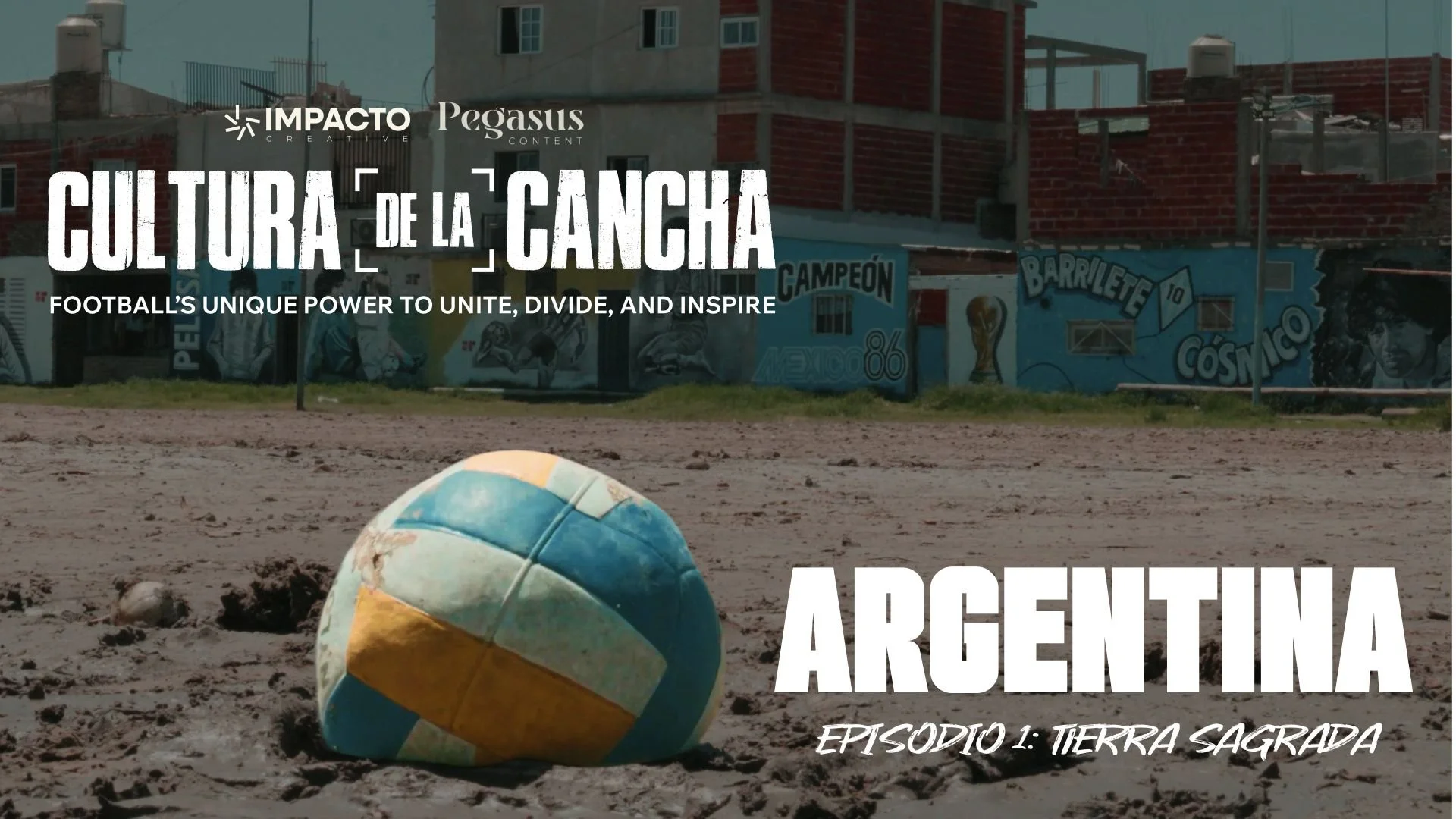 Watch Now: Cultura de la Cancha Season 1