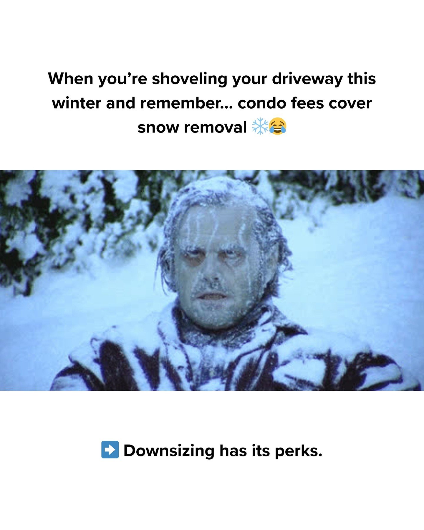 ❄️ When you&rsquo;re out shoveling your driveway and suddenly remember&hellip; condo fees cover snow removal 😂

No icy driveways. No snow banks. No sore back.
Just one of the underrated perks of downsizing into a condo.

➡️ Ready to trade your shove