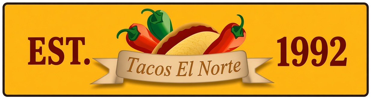 Tacos El Norte, Est. 1992