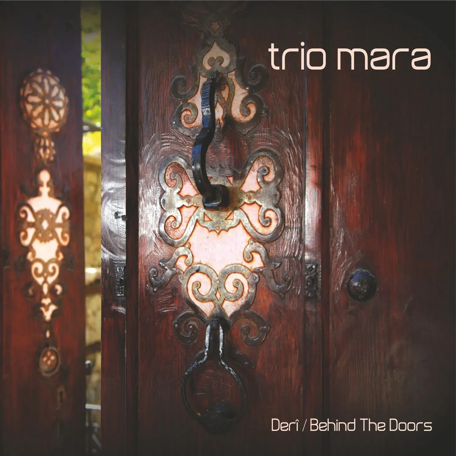 TRIO MARA - Deri - Behind the Doors 2013 Ahenk Music