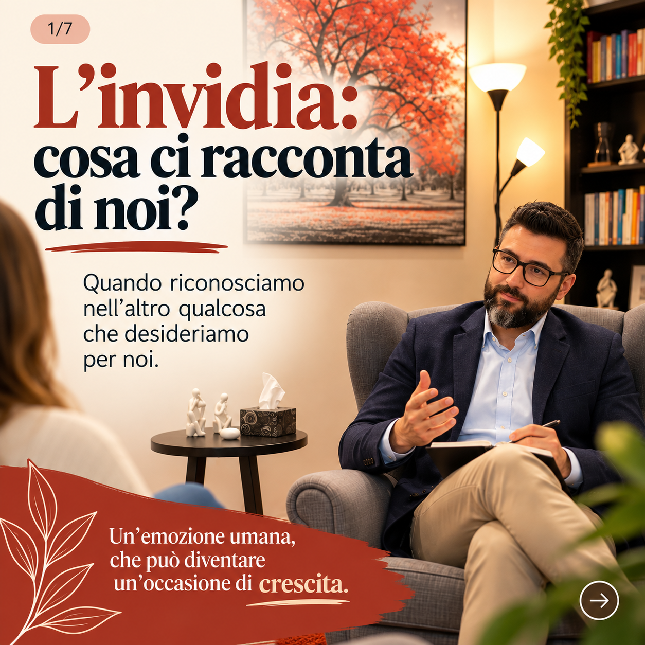 L’invidia: riconoscere nell’altro ciò che desideriamo per noi

