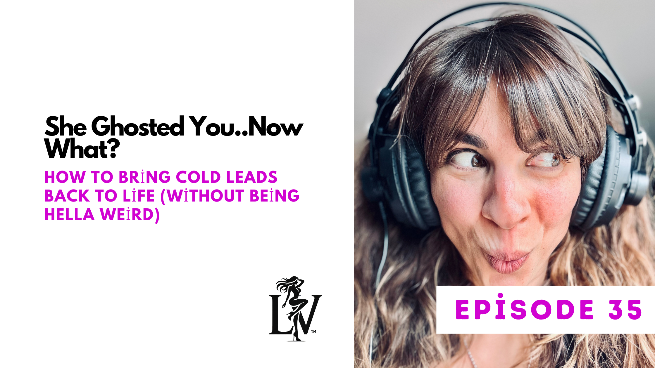 She Ghosted You..Now What? 