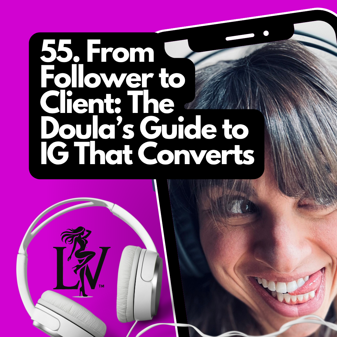 From Follower to Client: The Doula’s Guide to Instagram That Converts