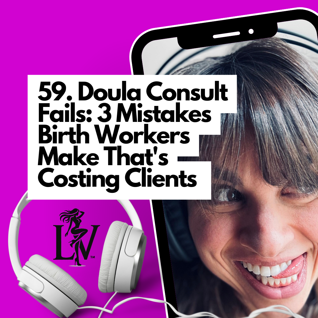 Doula Consult Fails: 3 Mistakes Birth Workers Make That's Costing Clients