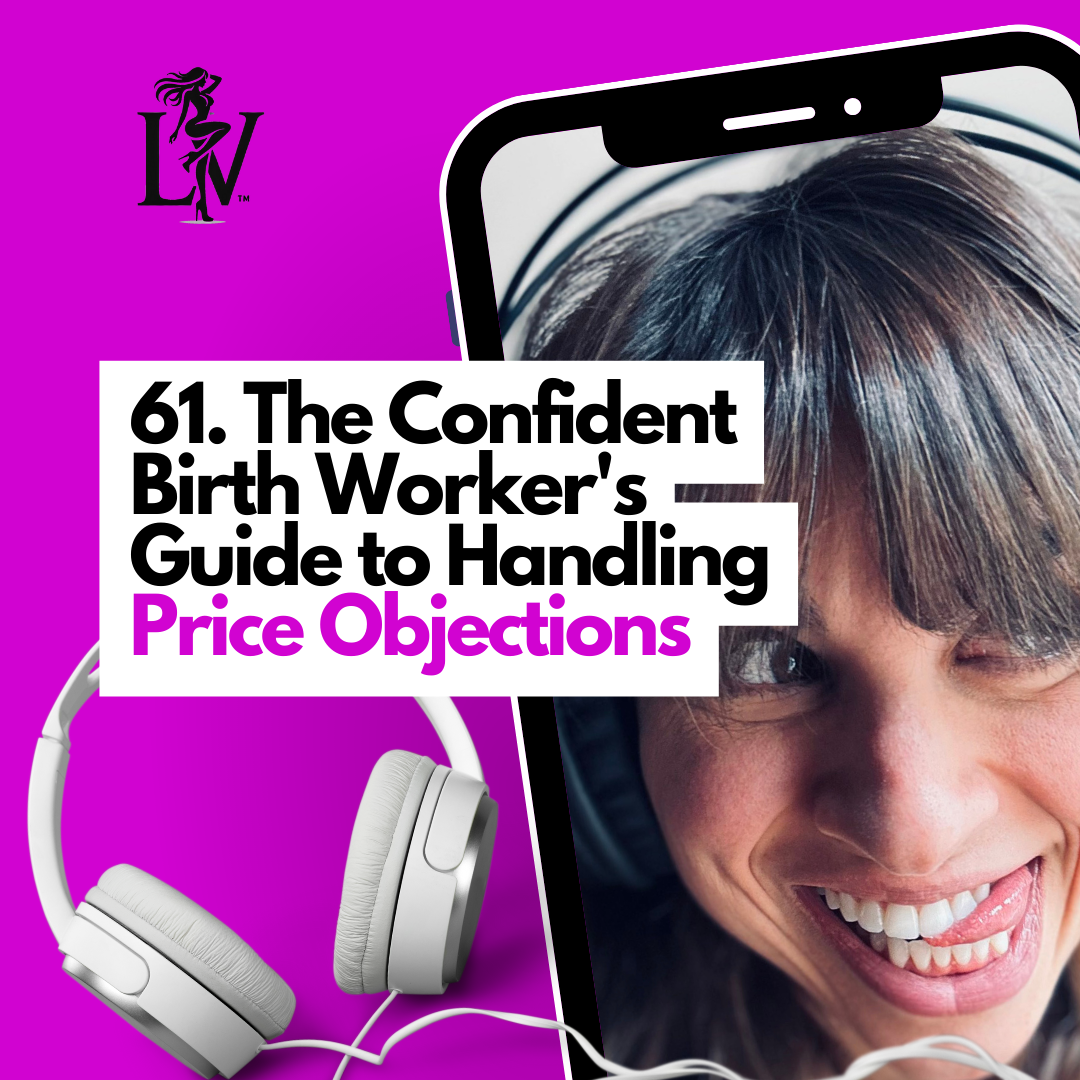 The Confident Birth Worker's Guide to Handling Price Objections