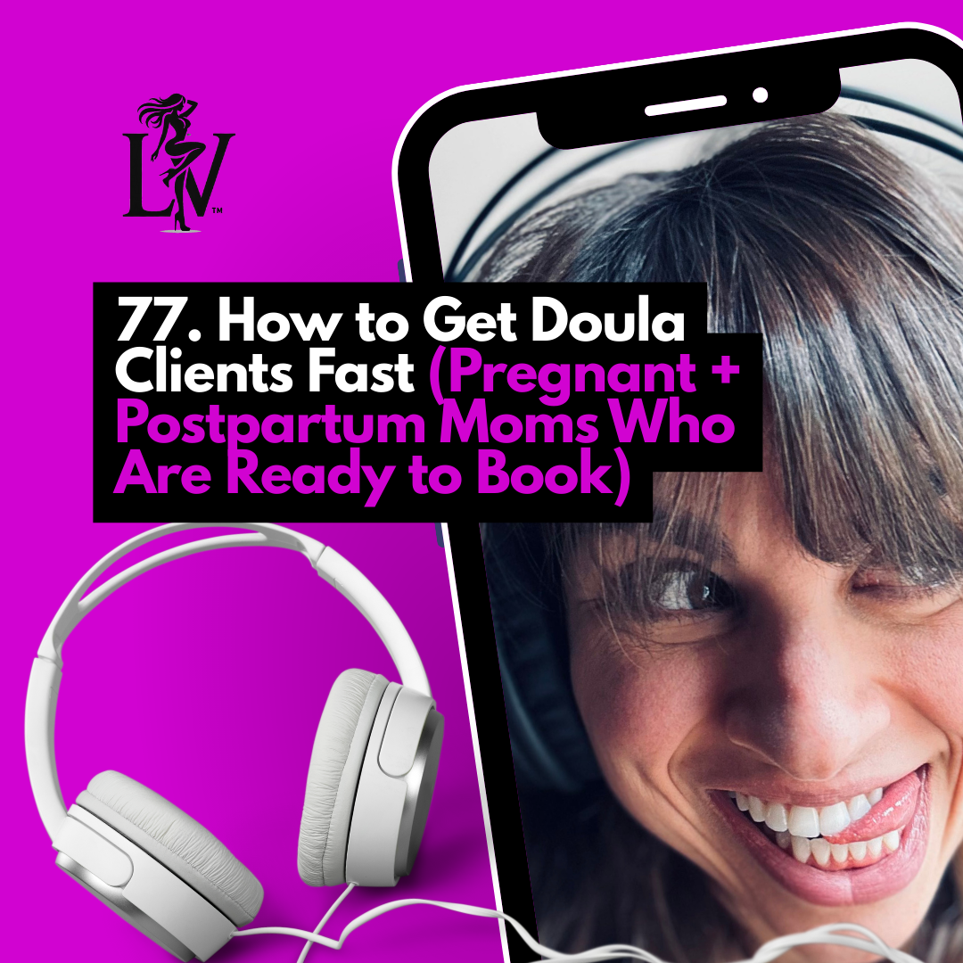 How to Get Doula Clients Fast (Pregnant + Postpartum Moms Who Are Ready to Book)