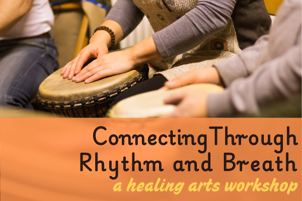 Connecting Through Rhythm & Breath