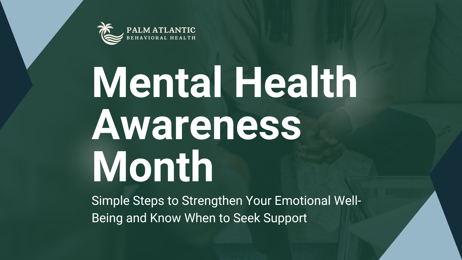 Mental Health Awareness Month: What You Can Do to Support Your Mental Well-Being