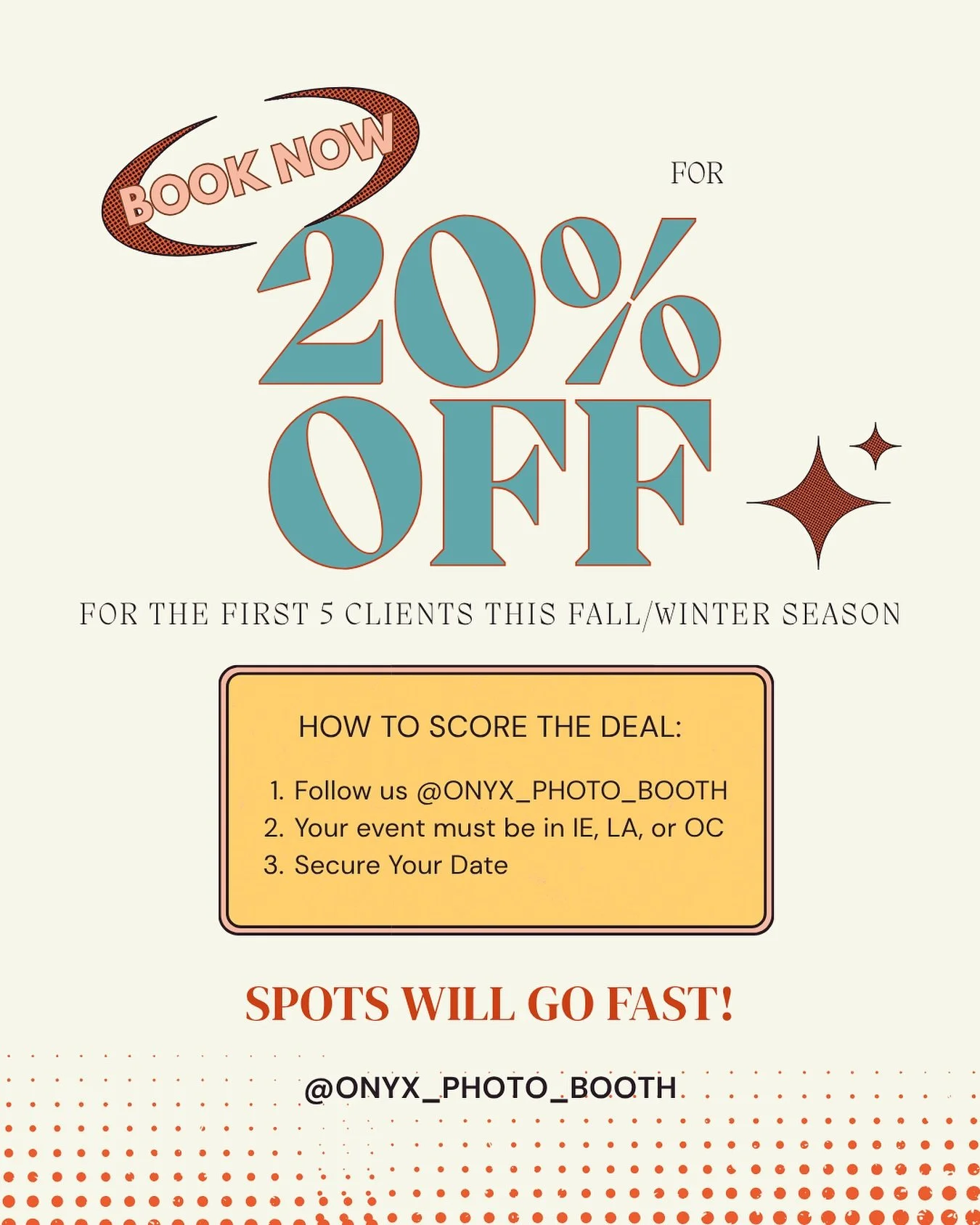 💫 FIRST FIVE ONLY 💫
Onyx Photo Booth is offering a limited time deal🚨 The first 5 clients of this holiday season to book with us will receive 20% OFF their entire purchase.

How to unlock the deal:
✅ Be one of the first 5 to secure your date (any 