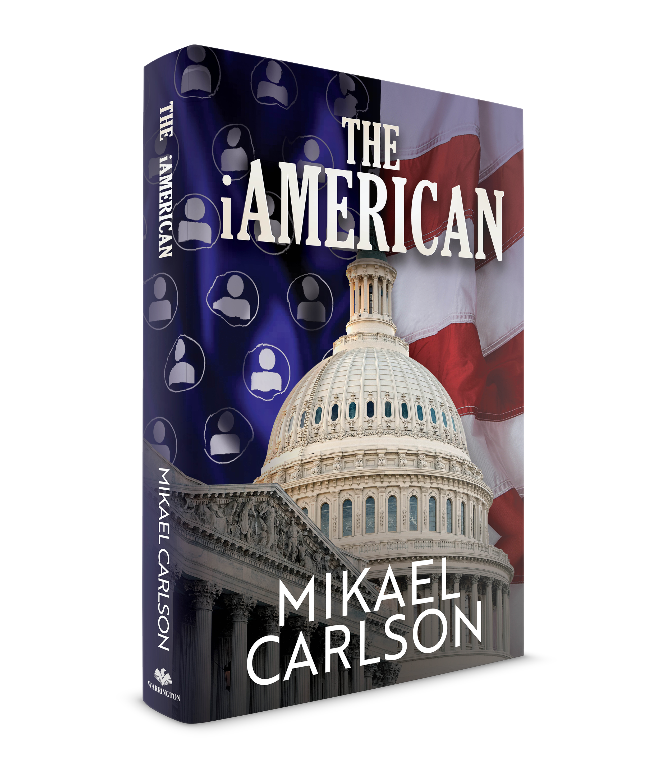 Book cover of 'The iAmerican' by Mikael Carlson featuring the U.S. Capitol building, social media icons, and an American flag background.