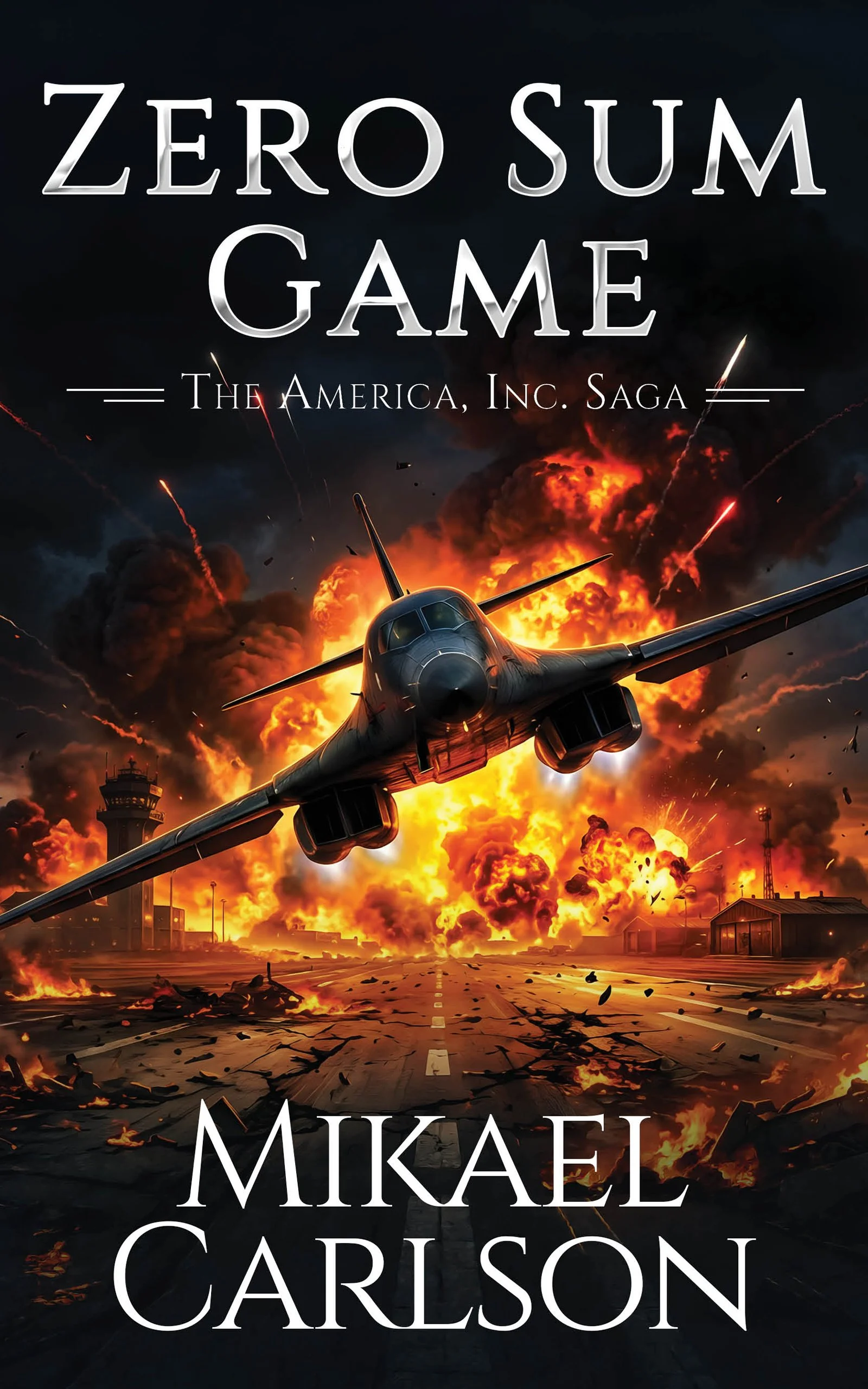 Book cover titled 'Zero Sum Game: The America, Inc. Saga' showing a fighter jet flying over a runway with explosions and fire in the background.