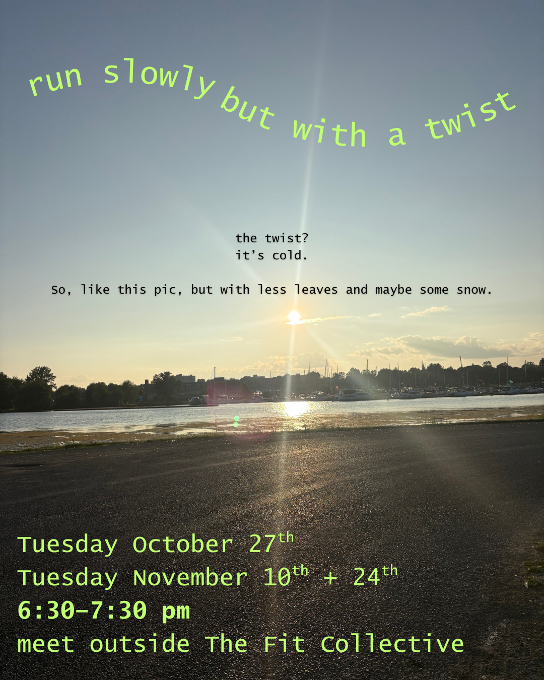 Run Slowly in the Cold with Us! Run 2/3