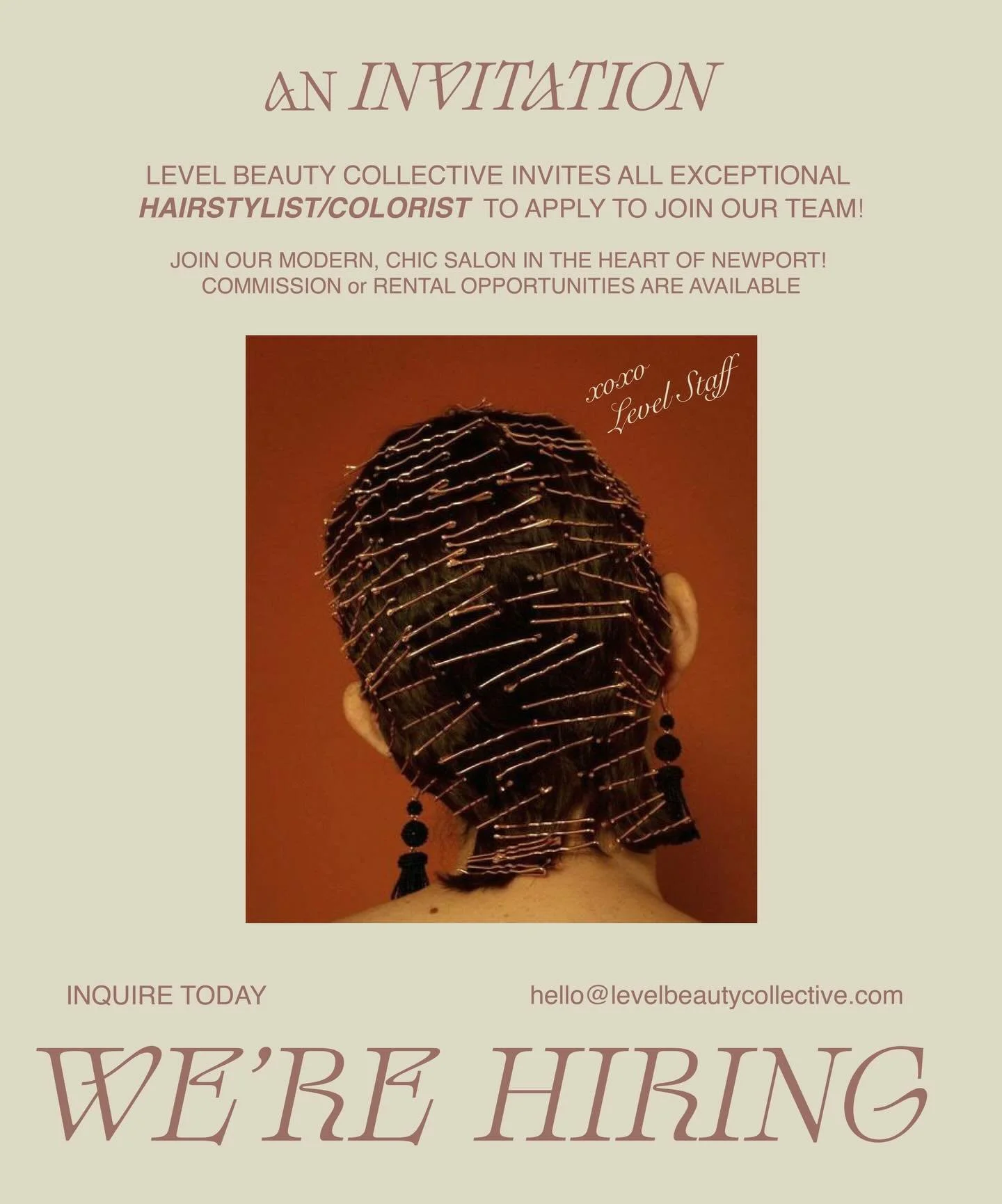 An Invitation.

Level Beauty Collective is growing, and we&rsquo;re looking for exceptional hairstylists/colorists to join our team in the heart of downtown Newport.

Our space is modern, creative, and collaborative &mdash; built for artists who care