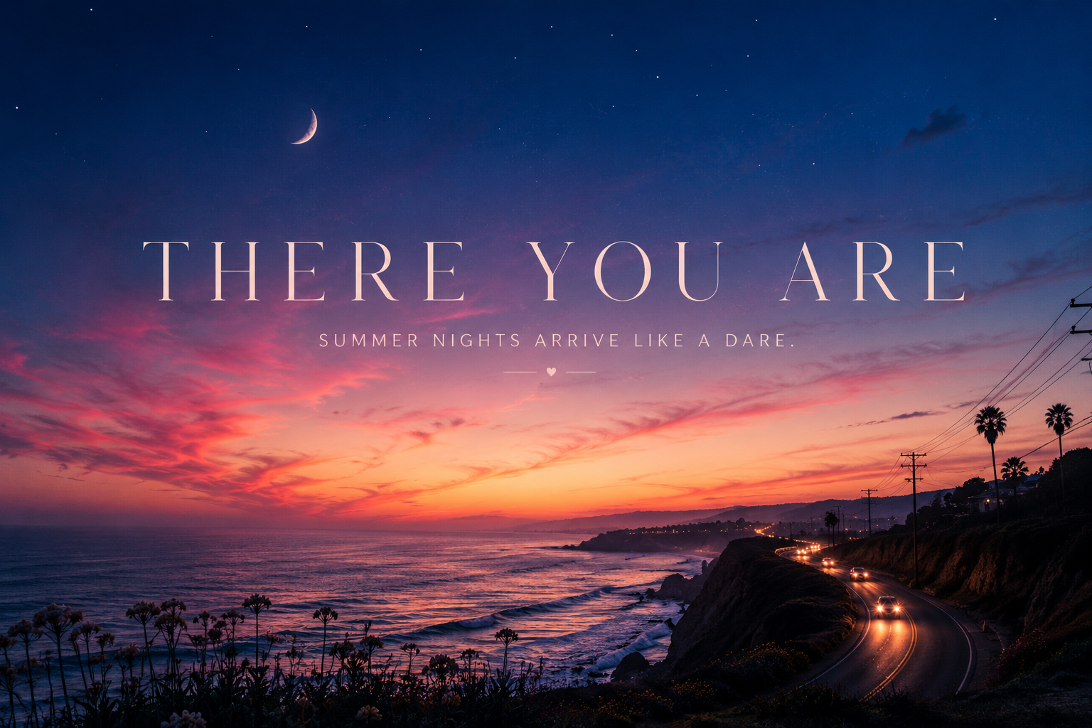 Summer Nights - There You Are