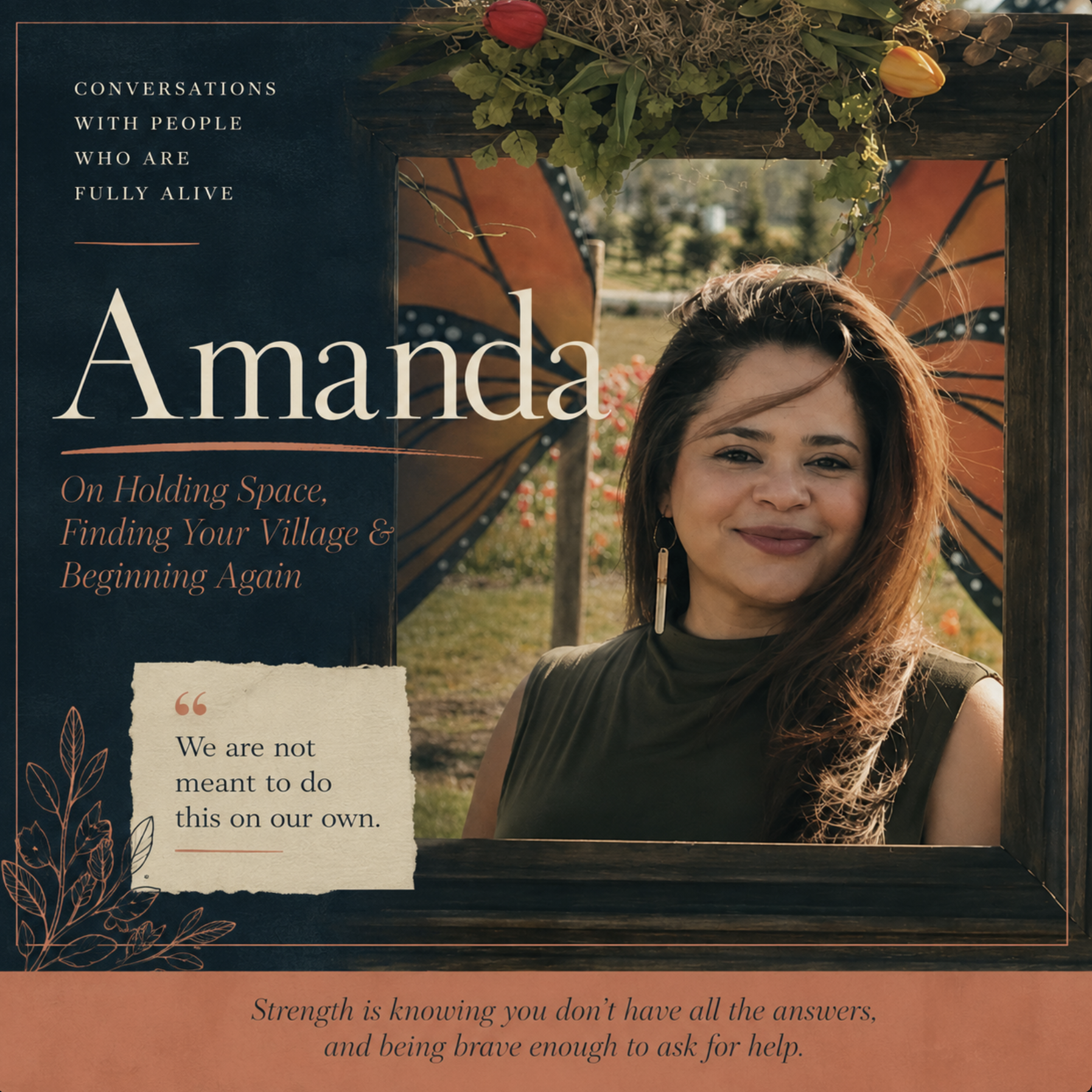 Amanda | On Holding Space, Finding Your Village &amp; Beginning Again