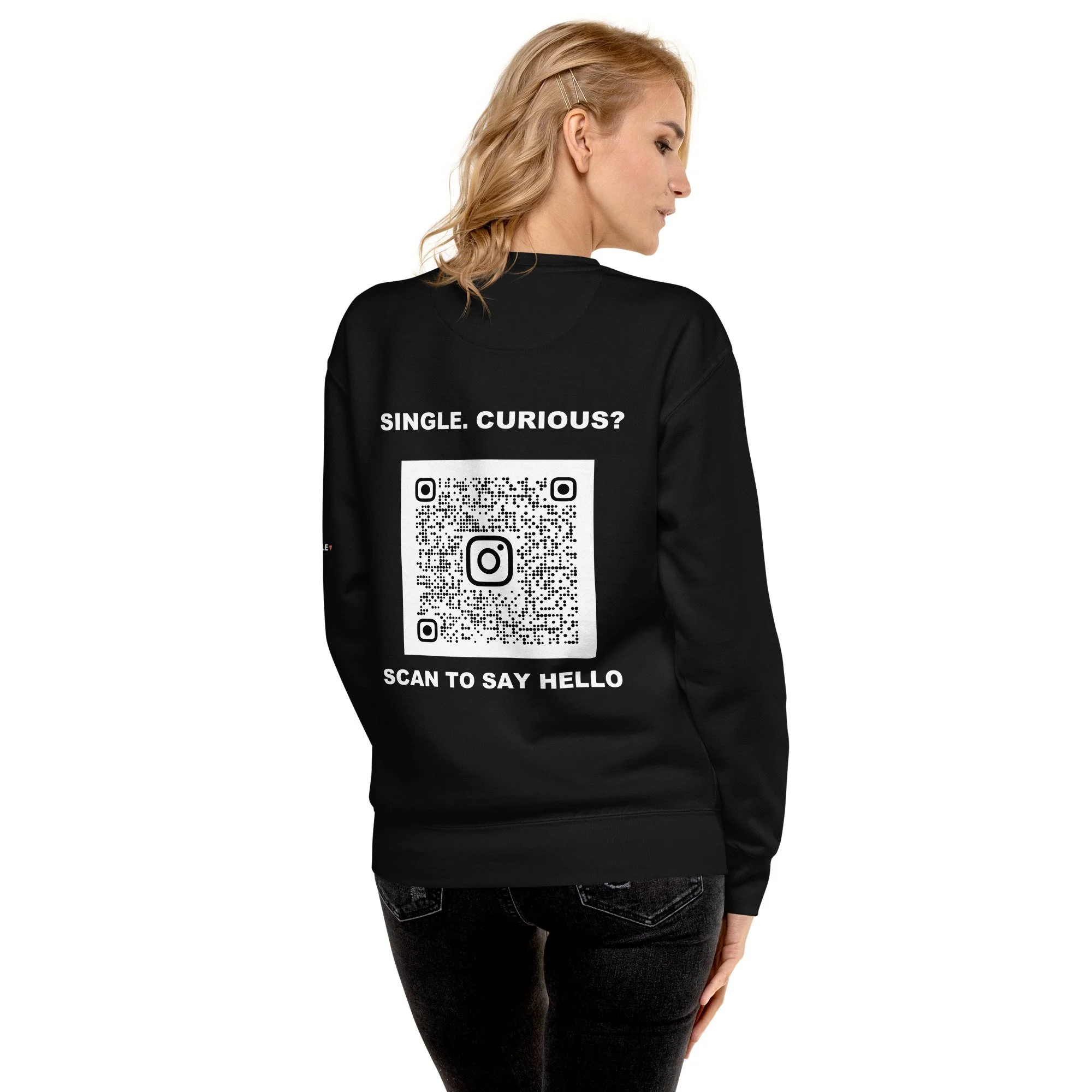 Scan Me, I’m Single — Personalized QR Code Sweatshirt