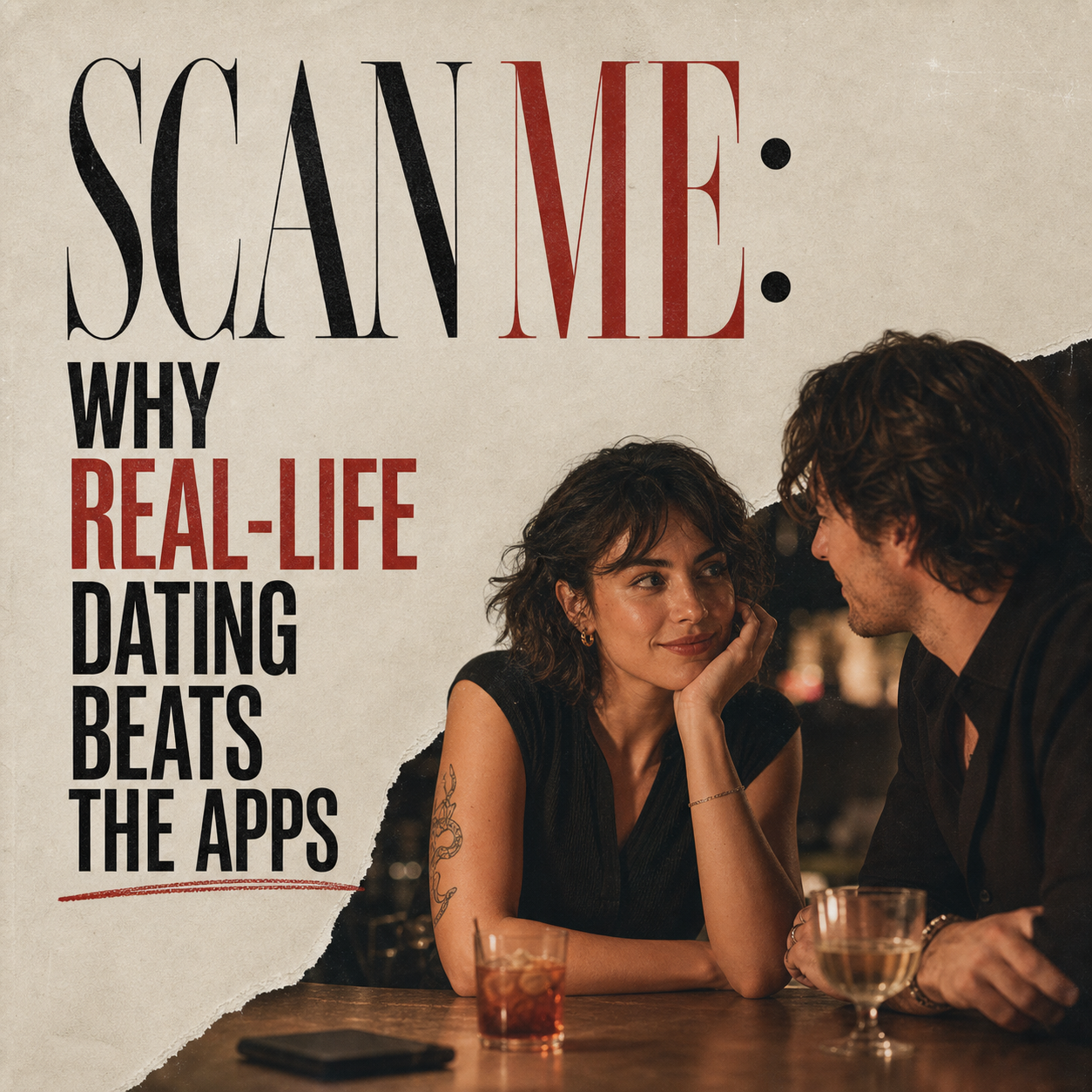 Scan Me: Why Real-Life Dating Beats the Apps