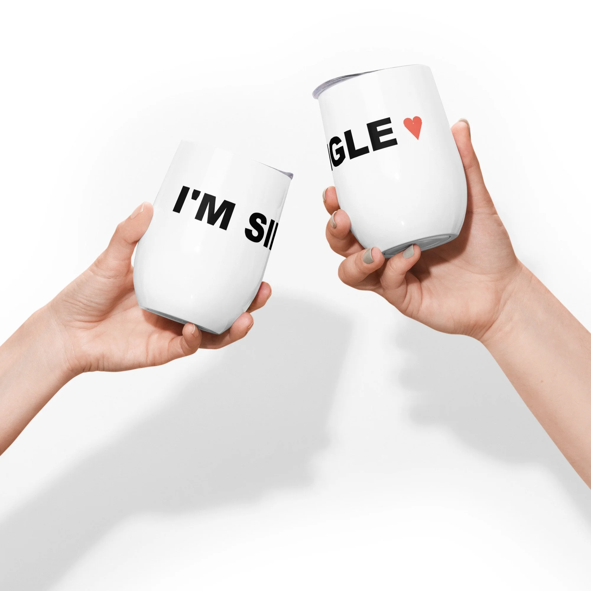 I’m Single—and Ready to Mingle Wine Tumbler