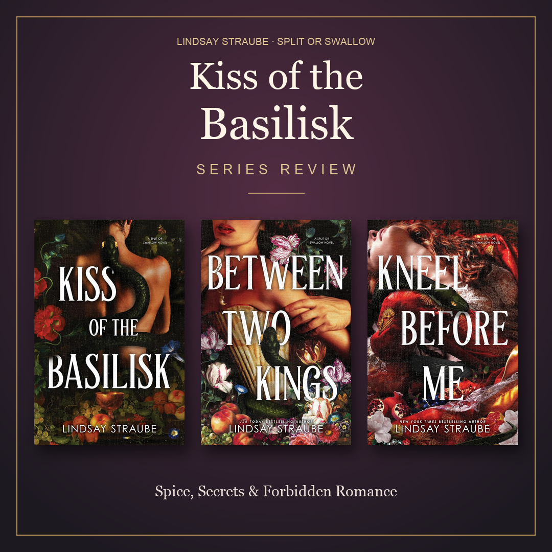Kiss of the Basilisk Series Review: Spice, Secrets &amp; Forbidden Romance