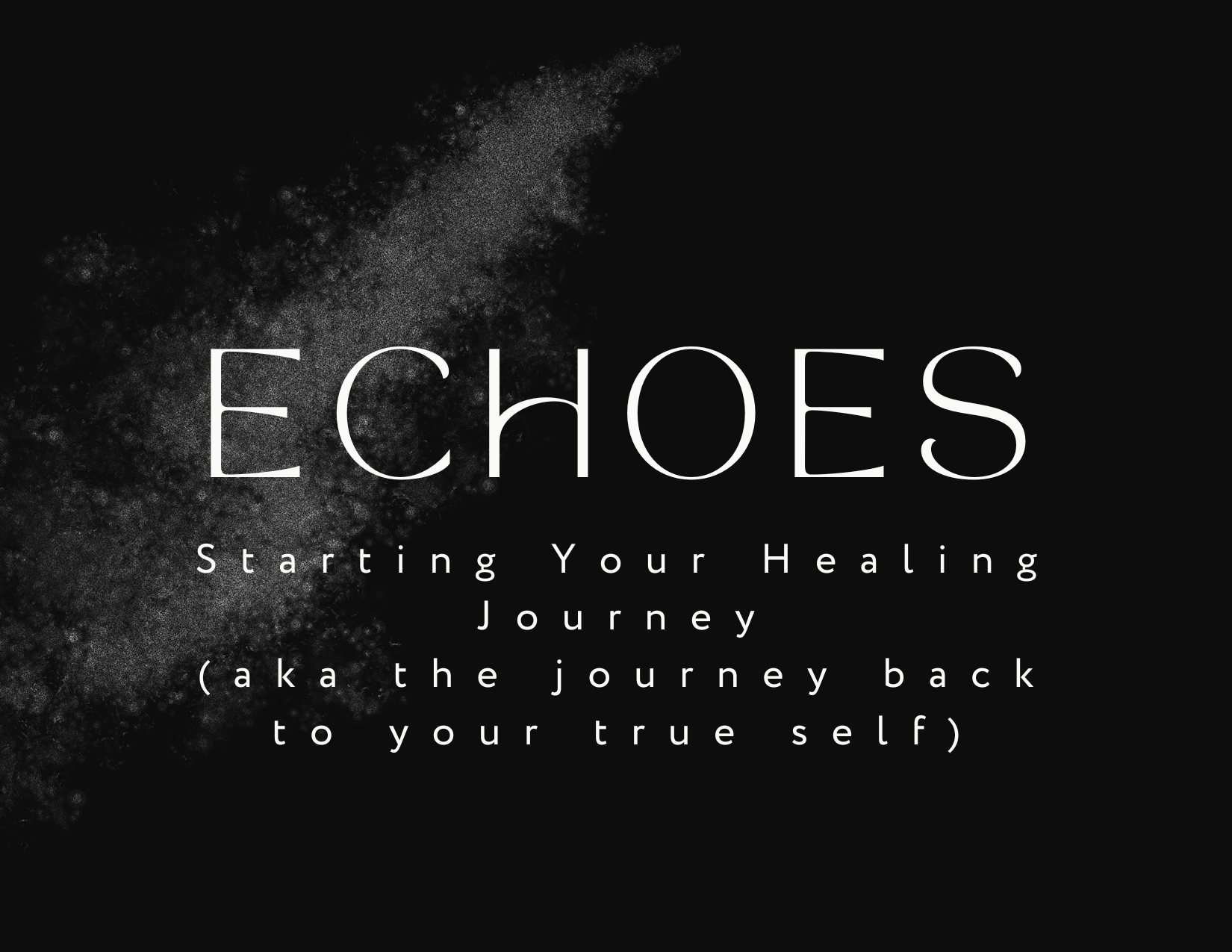 ECHOES_starting healing journey.png