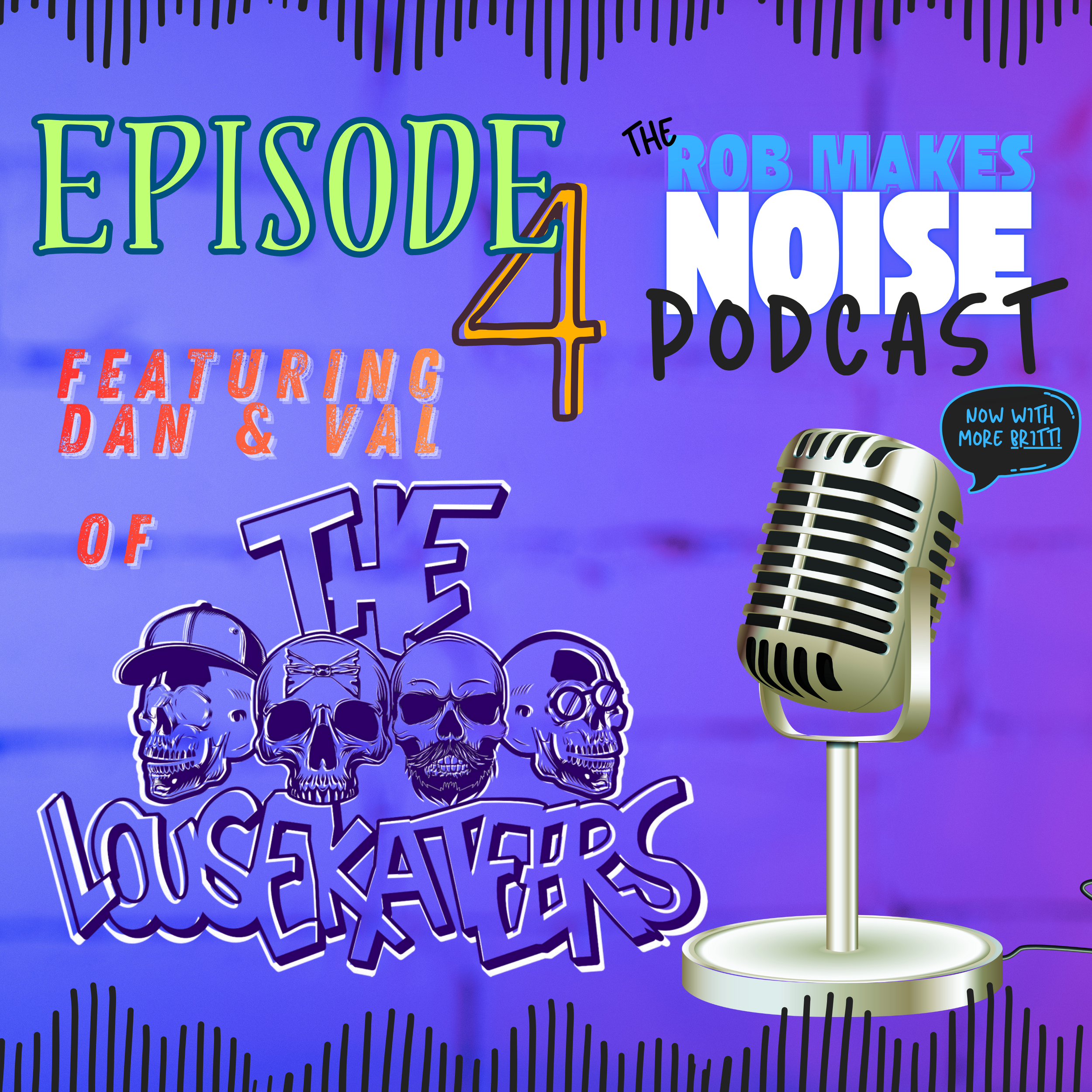 RobMakesNoise Podcast - Episode 4 - The Lousekateers